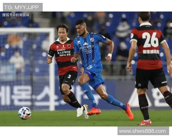 蔚山现代与浦项制铁激战2019年12月1日巅峰对决回顾与分析